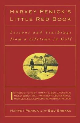 Harvey Penick's little red book : lessons and teachings from a lifetime in golf  cover image cdn