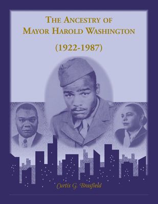The ancestry of Mayor Harold Washington (1922-1987)  cover image cdn