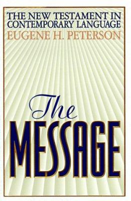 The message : the New Testament in contemporary English  cover image cdn