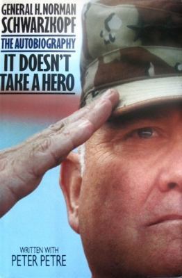 It doesn't take a hero : General H. Norman Schwarzkopf, the autobiography  cover image cdn
