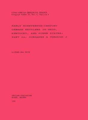 Early nineteenth-century German settlers in Ohio (mainly Cincinnati and environs), Kentucky, and other states  cover image cdn