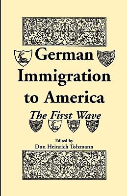 German immigration to America : the first wave  cover image cdn