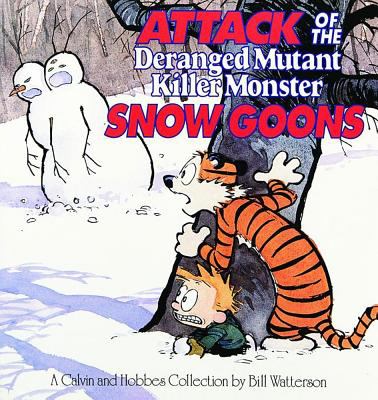 Attack of the deranged mutant killer monster snow goons : a Calvin and Hobbes collection  cover image cdn