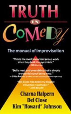 Truth in comedy : the manual of improvisation  cover image cdn