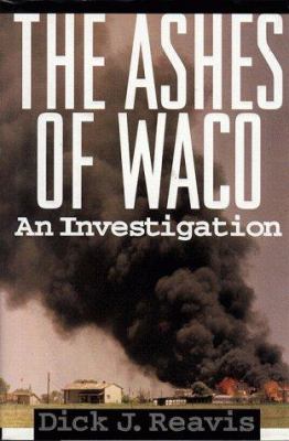 The ashes of Waco : an investigation  cover image cdn