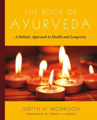 The book of ayurveda : a holistic approach to health and longevity  cover image cdn