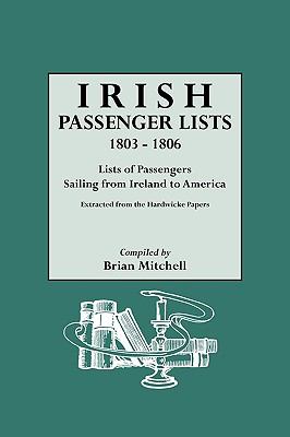 Irish passenger lists 1803-1806 : lists of passengers sailing from Ireland to America  cover image cdn