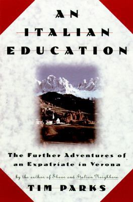 An Italian education : the further adventures of an expatriate in Verona  cover image cdn