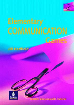 Elementary communication games : a collection of games and activities for elementary students of English  cover image cdn