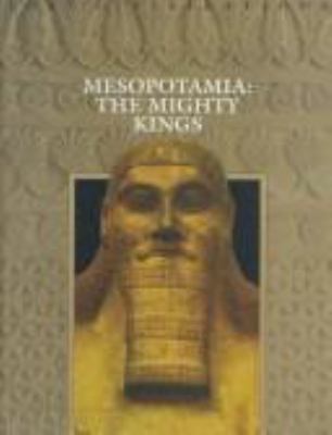 Mesopotamia : the mighty kings  cover image cdn