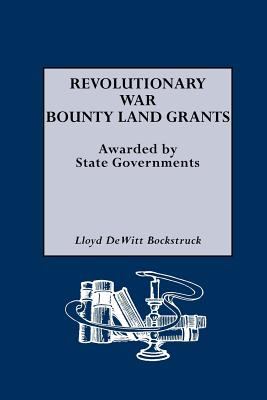 Revolutionary War bounty land grants : awarded by state governments  cover image cdn