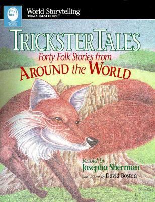 Trickster tales : forty folk stories from around the world cover image