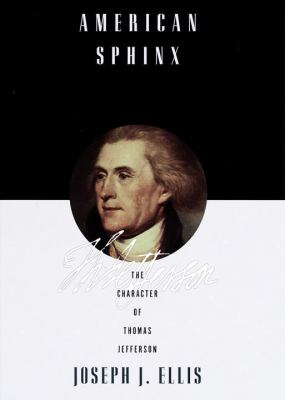 American sphinx : the character of Thomas Jefferson  cover image cdn