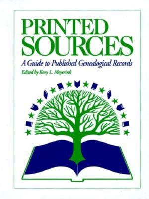 Printed sources : a guide to published genealogical records  cover image cdn