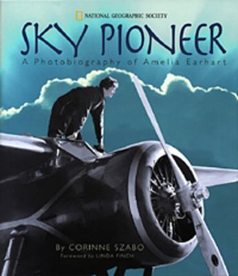 Sky pioneer : a photobiography of Amelia Earhart  cover image cdn