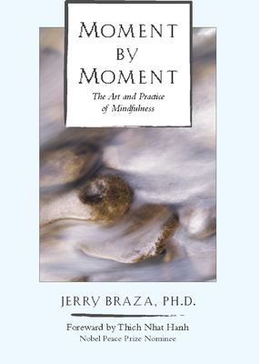 Moment by moment : the art and practice of mindfulness  cover image cdn