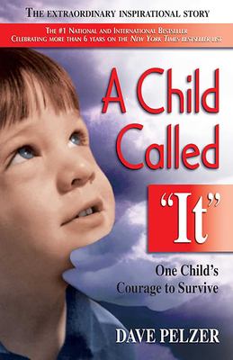 A child called "It" : one child's courage to survive  cover image cdn