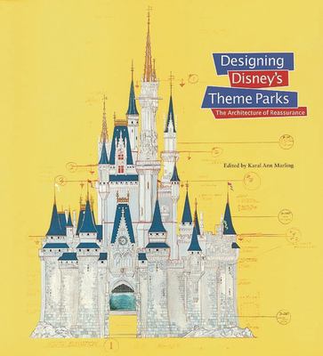 Designing Disney's theme parks : the architecture of reassurance  cover image cdn