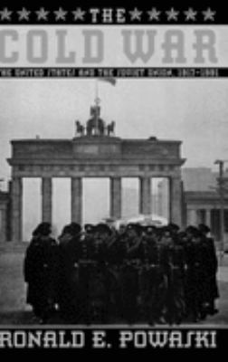 The Cold War : the United States and the Soviet Union, 1917-1991  cover image cdn