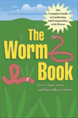The worm book : the complete guide to worms in your garden  cover image cdn