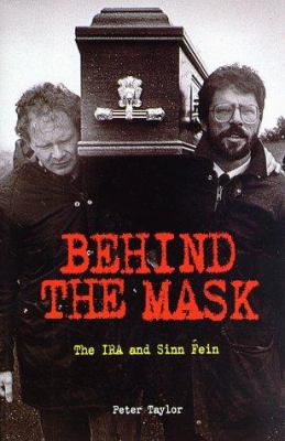 Behind the mask : the IRA and Sinn Fein  cover image cdn