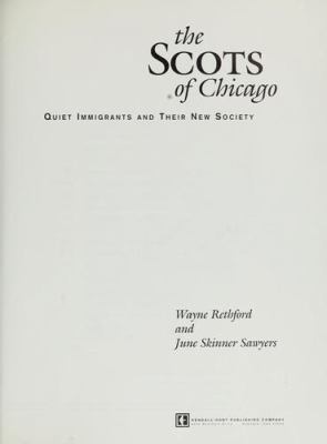 The Scots of Chicago : quiet immigrants and their new society  cover image cdn