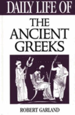 Daily life of the ancient Greeks  cover image cdn