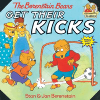 The Berenstain Bears get their kicks  cover image cdn