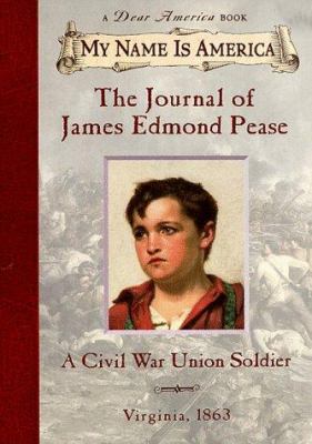 The journal of James Edmond Pease, a Civil War Union soldier  cover image cdn