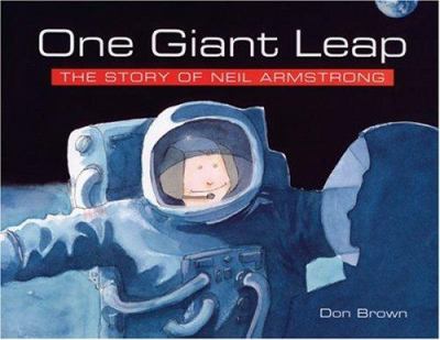 One giant leap : the story of Neil Armstrong  cover image cdn