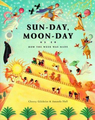 Sun-day, moon-day : how the week was made  cover image cdn
