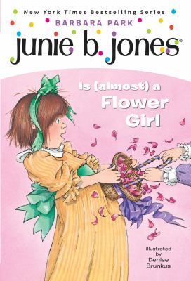 Junie B. Jones is (almost) a flower girl  cover image cdn