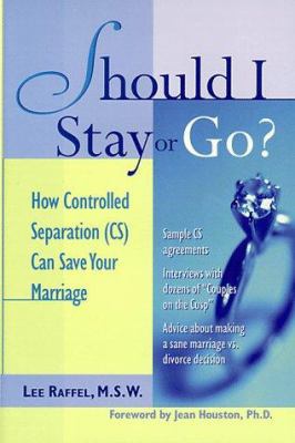 Should I stay or go? : how controlled separation (CS) can save your marriage cover image