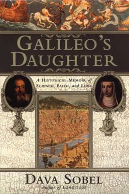 Galileo's daughter : a historical memoir of science, faith, and love  cover image cdn