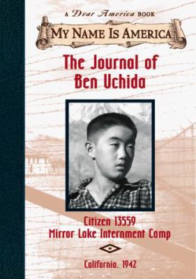 The journal of Ben Uchida, citizen 13559, Mirror Lake internment camp  cover image cdn