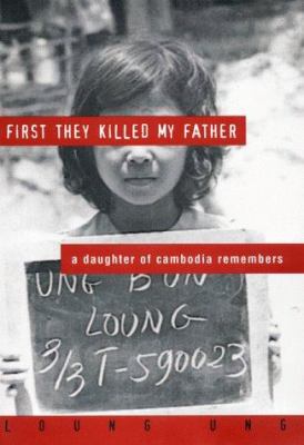 First they killed my father : a daughter of Cambodia remembers  cover image cdn