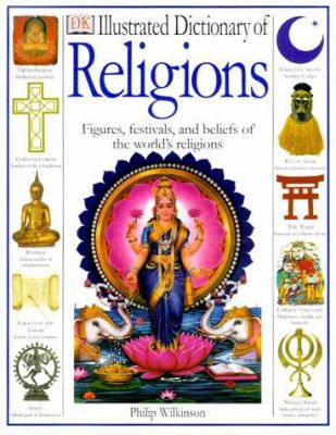 Illustrated dictionary of religions : rituals, beliefs, and practices from around the world  cover image cdn