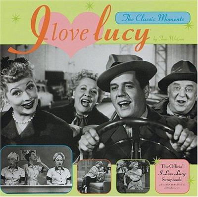 I love Lucy : the classic moments  cover image cdn