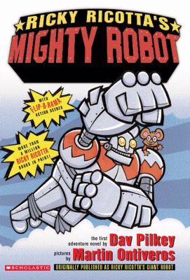 Ricky Ricotta's mighty robot : the first adventure novel  cover image cdn
