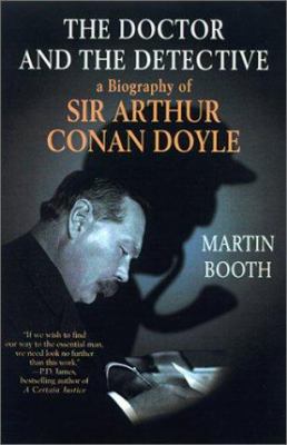 The doctor and the detective : a biography of Sir Arthur Conan Doyle  cover image cdn