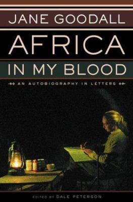 Africa in my blood : an autobiography in letters : the early years  cover image cdn