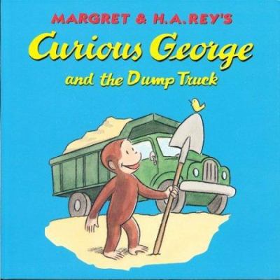 Margret & H.A. Rey's Curious George and the dump truck  cover image cdn