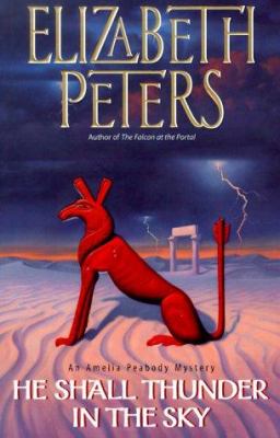 He shall thunder in the sky : an Amelia Peabody mystery  cover image cdn