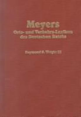 Meyers orts- und verkehrs-lexikon des Deutschen Reichs : with researcher's guide and translations of the introduction, instruction for the use of the gazetteer and abbreviations cover image