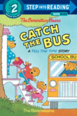 The Berenstain Bears catch the bus  cover image cdn