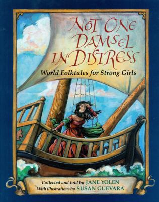 Not one damsel in distress : world folktales for strong girls  cover image cdn