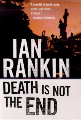 Death is not the end : an Inspector Rebus novella  cover image cdn