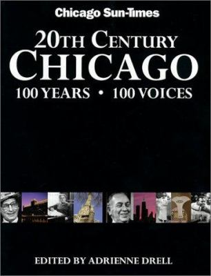 20th century Chicago : 100 years, 100 voices  cover image cdn