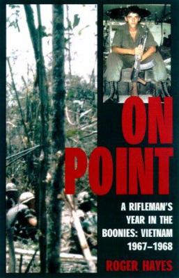 On point : a rifleman's year in the boonies : Vietnam, 1967-1968  cover image cdn