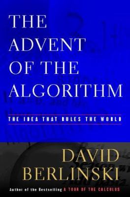 The advent of the algorithm : the idea that rules the world cover image